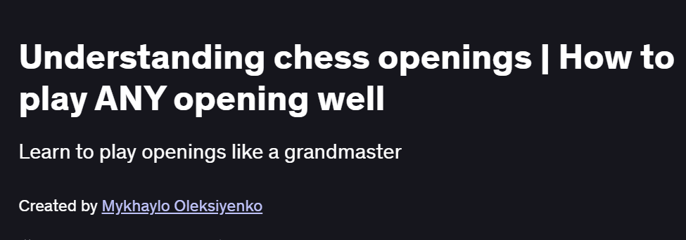 Understanding chess openings | How to play ANY opening well Course