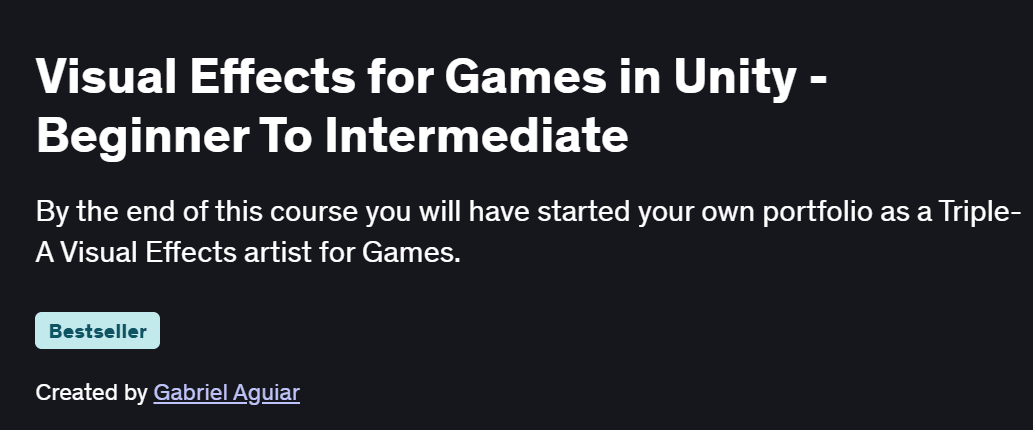 Visual Effects for Games in Unity – Beginner To Intermediate Course
