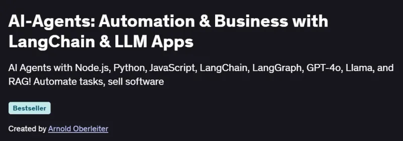 AI-Agents: Automation & Business with LangChain & LLM Apps Course