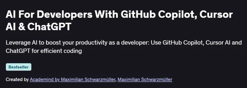 AI For Developers With GitHub Copilot, Cursor AI & ChatGPT Course