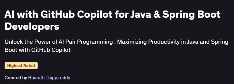 AI with GitHub Copilot for Java & Spring Boot Developers Course