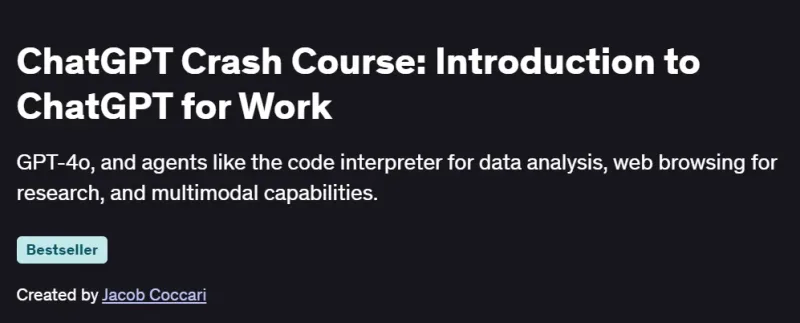 ChatGPT Crash Course: Introduction to ChatGPT for Work Course