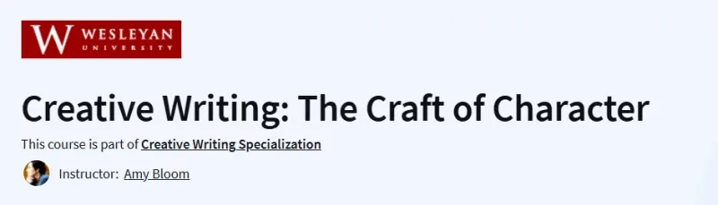 Creative Writing: The Craft of Character Course