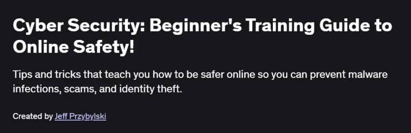 Cyber Security: Beginner’s Training Guide to Online Safety! Course