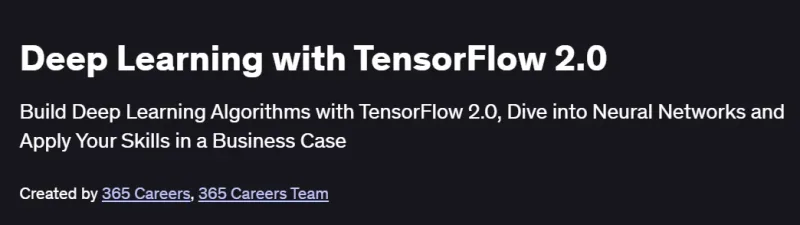 Deep Learning with TensorFlow 2.0 Course