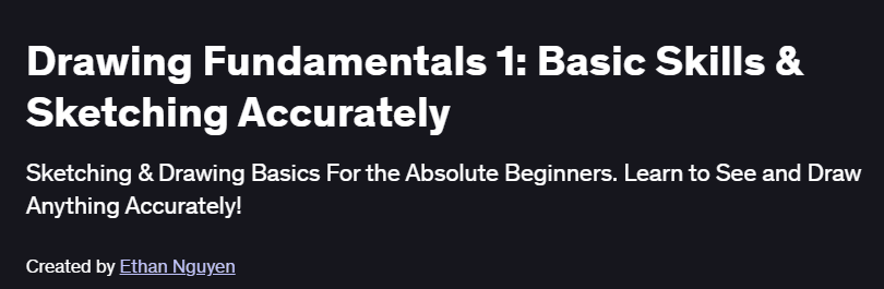 Drawing Fundamentals 1: Basic Skills & Sketching Accurately Course