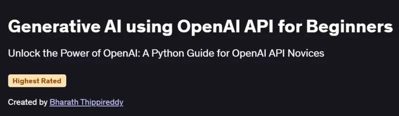 Generative AI using OpenAI API for Beginners Course