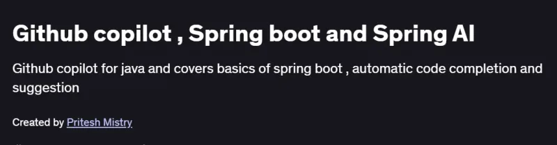 Github copilot , Spring boot and Spring AI Course