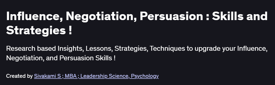 Influence, Negotiation, Persuasion : Skills and Strategies ! Course