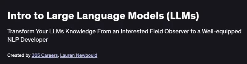 Intro to Large Language Models (LLMs) Course