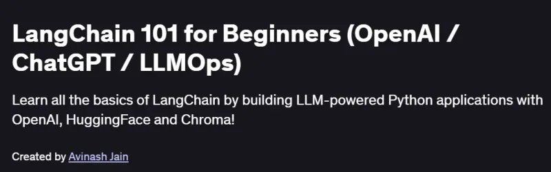 LangChain 101 for Beginners (OpenAI / ChatGPT / LLMOps) Course