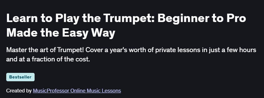 Learn to Play the Trumpet: Beginner to Pro Made the Easy Way Course