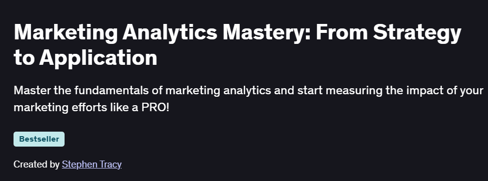 Marketing Analytics Mastery: From Strategy to Application Course