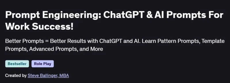 Prompt Engineering: ChatGPT & AI Prompts For Work Success! Course