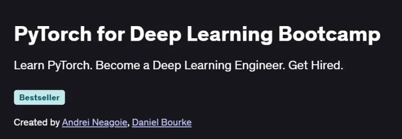 PyTorch for Deep Learning Bootcamp Course