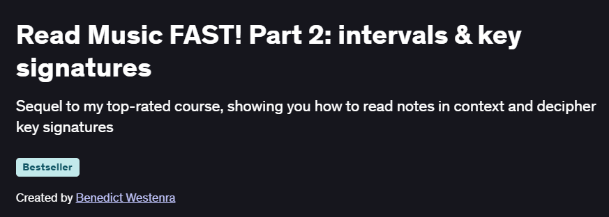 Read Music FAST! Part 2: intervals & key signatures Course