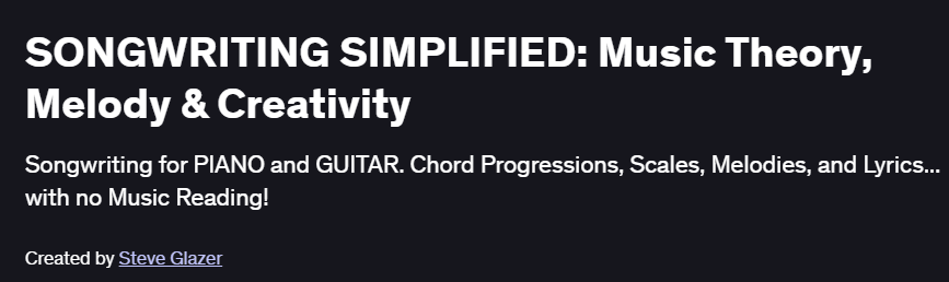 SONGWRITING SIMPLIFIED: Music Theory, Melody & Creativity Course