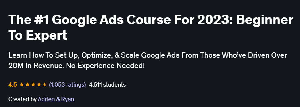 The #1 Google Ads Course For 2023: Beginner To Expert Course