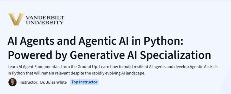 AI Agents and Agentic AI in Python: Powered by Generative AI Specialization Course