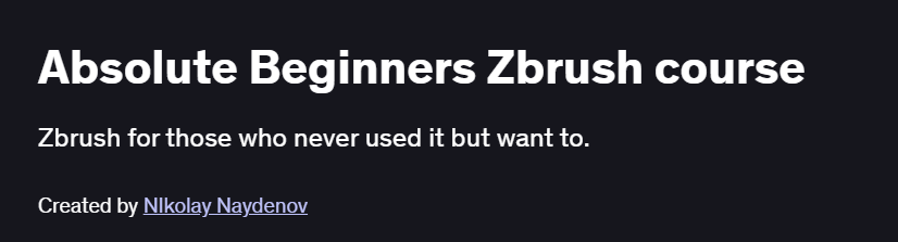 Absolute Beginners Zbrush course