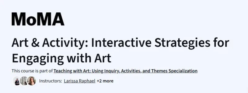 Art & Activity: Interactive Strategies for Engaging with Art Course