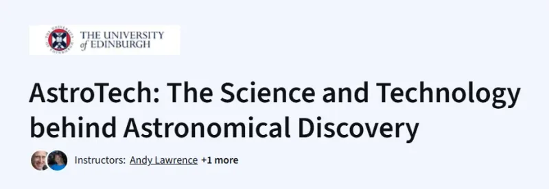 AstroTech: The Science and Technology behind Astronomical Discovery Course