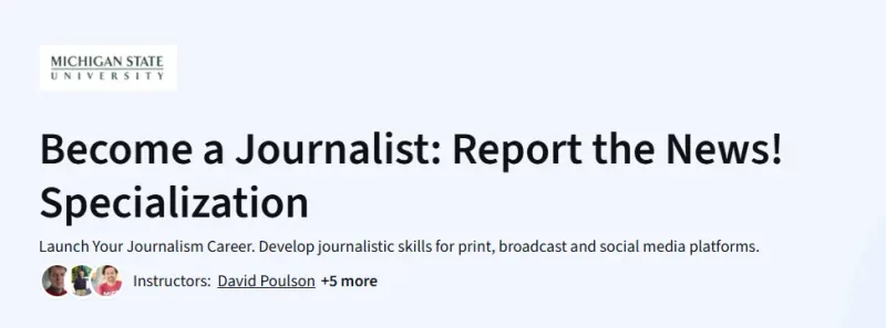 Become a Journalist: Report the News! Specialization Course