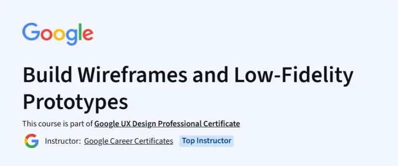 Build Wireframes and Low-Fidelity Prototypes Course