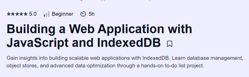 Building a Web Application with JavaScript and IndexedDB Course