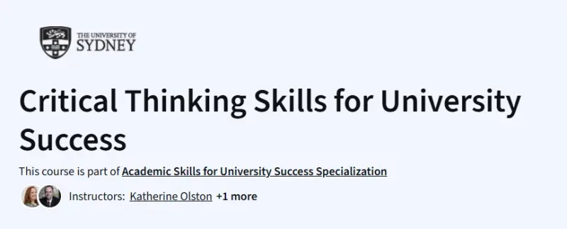 Critical Thinking Skills for University Success Course