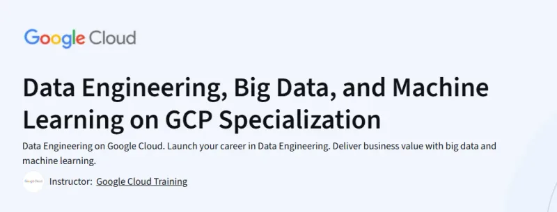 Data Engineering, Big Data, and Machine Learning on GCP Specialization Course