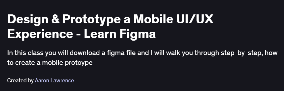 Design & Prototype a Mobile UI/UX Experience – Learn Figma Course