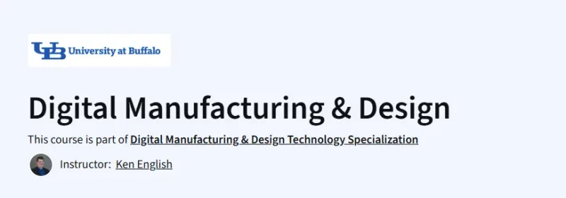 Digital Manufacturing & Design Course
