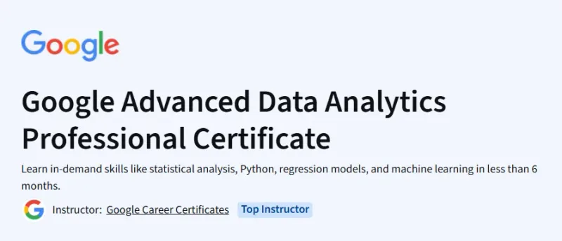 Google Advanced Data Analytics Professional Certificate Course