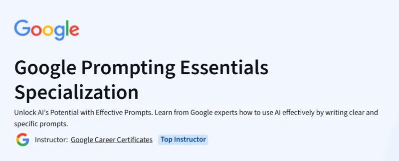 Google Prompting Essentials Specialization Course