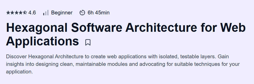 Hexagonal Software Architecture for Web Applications Course
