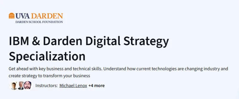 IBM & Darden Digital Strategy Specialization Course