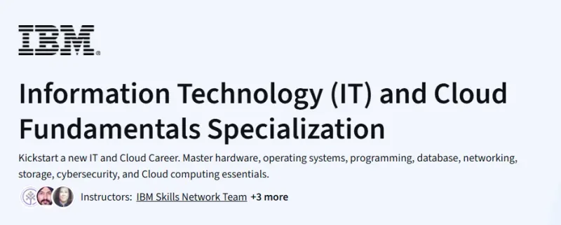 Information Technology (IT) and Cloud Fundamentals Specialization Course
