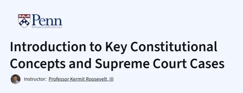 Introduction to Key Constitutional Concepts and Supreme Court Cases Course