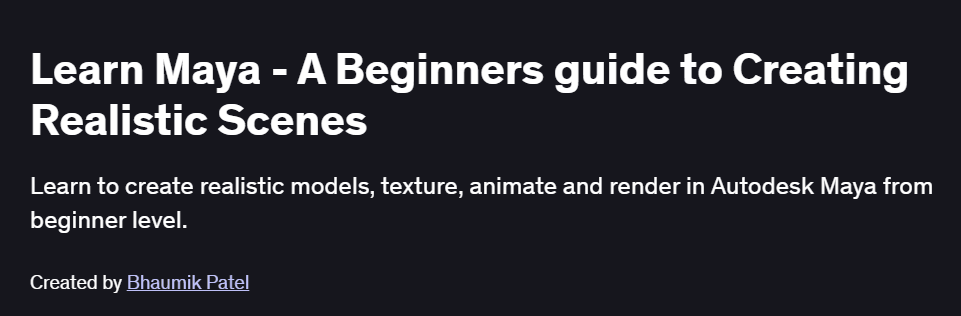 Learn Maya – A Beginners guide to Creating Realistic Scene Courses