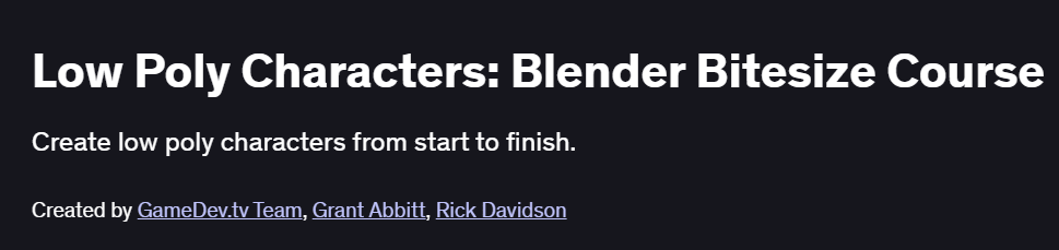 Low Poly Characters: Blender Bitesize Course