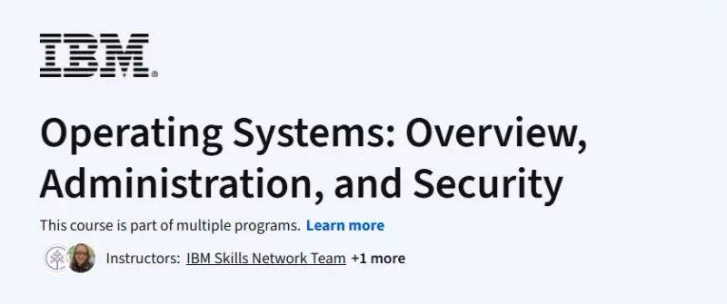 Operating Systems: Overview, Administration, and Security Course