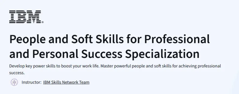People and Soft Skills for Professional and Personal Success Specialization Course