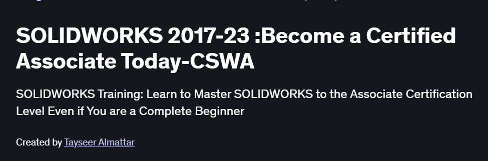 SOLIDWORKS 2017-23 :Become a Certified Associate Today-CSWA Course