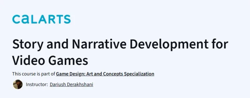 Story and Narrative Development for Video Games Course