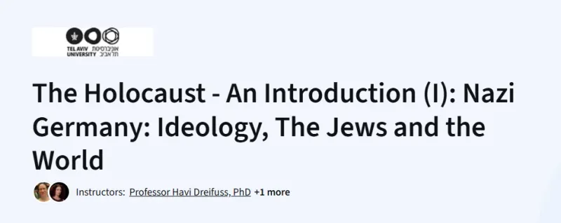 The Holocaust – An Introduction (I): Nazi Germany: Ideology, The Jews and the World Course