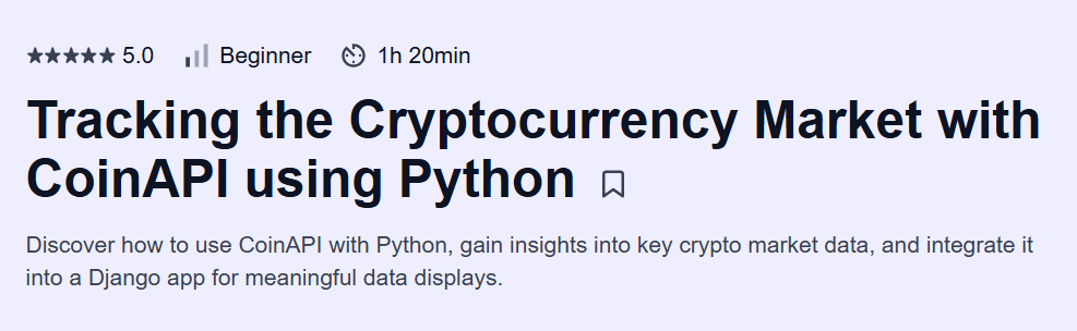 Tracking the Cryptocurrency Market with CoinAPI using Python Course