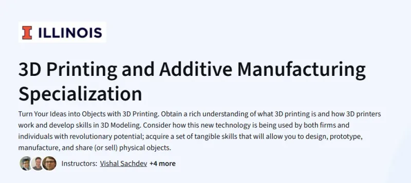 3D Printing and Additive Manufacturing Specialization Course