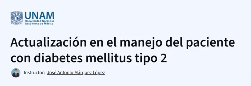 Actualización en el manejo del paciente con diabetes mellitus tipo 2 course