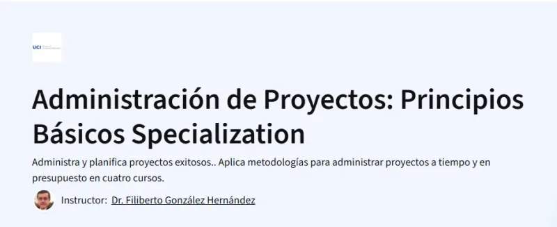 Administración de Proyectos: Principios Básicos Specialization Course